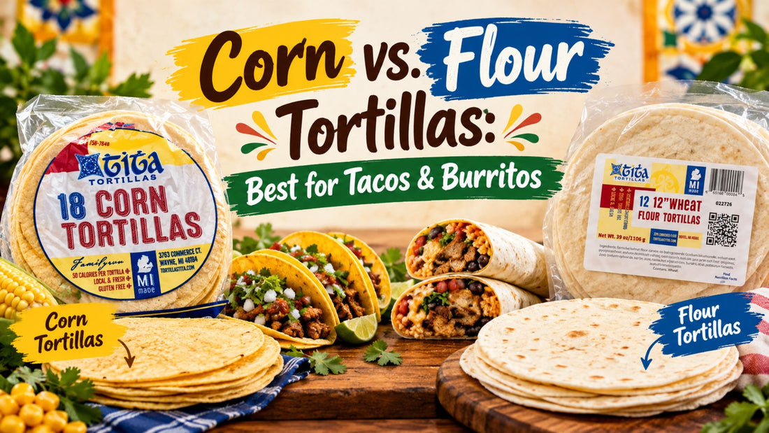 Corn vs. flour tortillas comparison featuring Tita Tortillas corn and wheat flour packs, tacos, and burritos for Mexican meals.