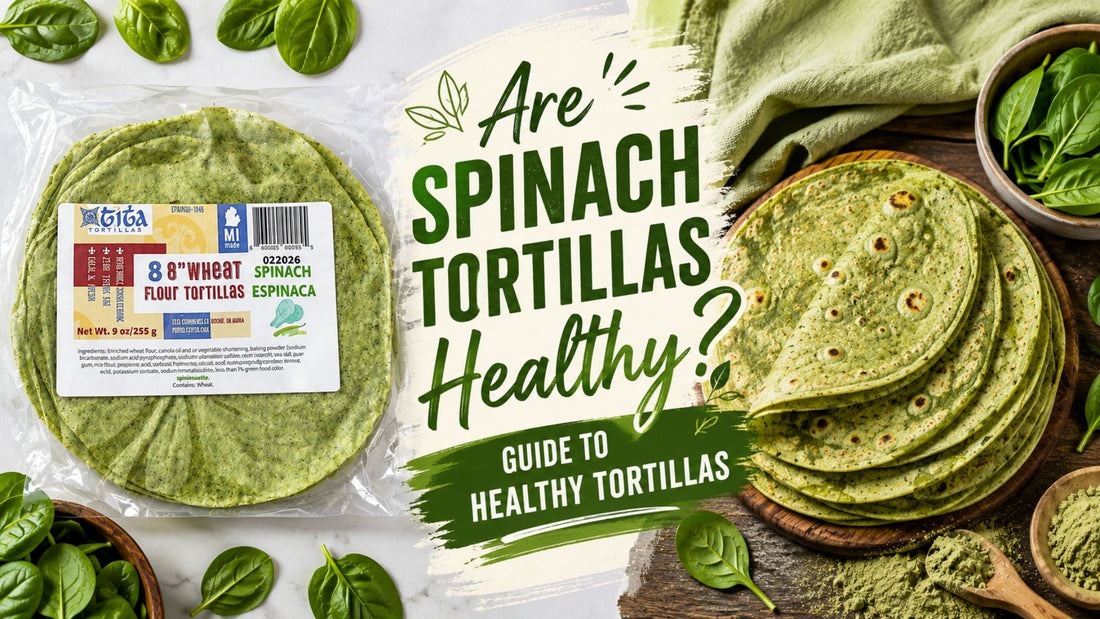 Spinach tortillas with fresh spinach leaves and a stack of green tortillas, featuring a guide to healthy tortillas.